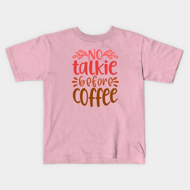 Funny Gifr for Coffee Lovers Kids T-Shirt by TrendyWisp